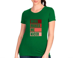 Wine Makes Me Nicer T-shirt