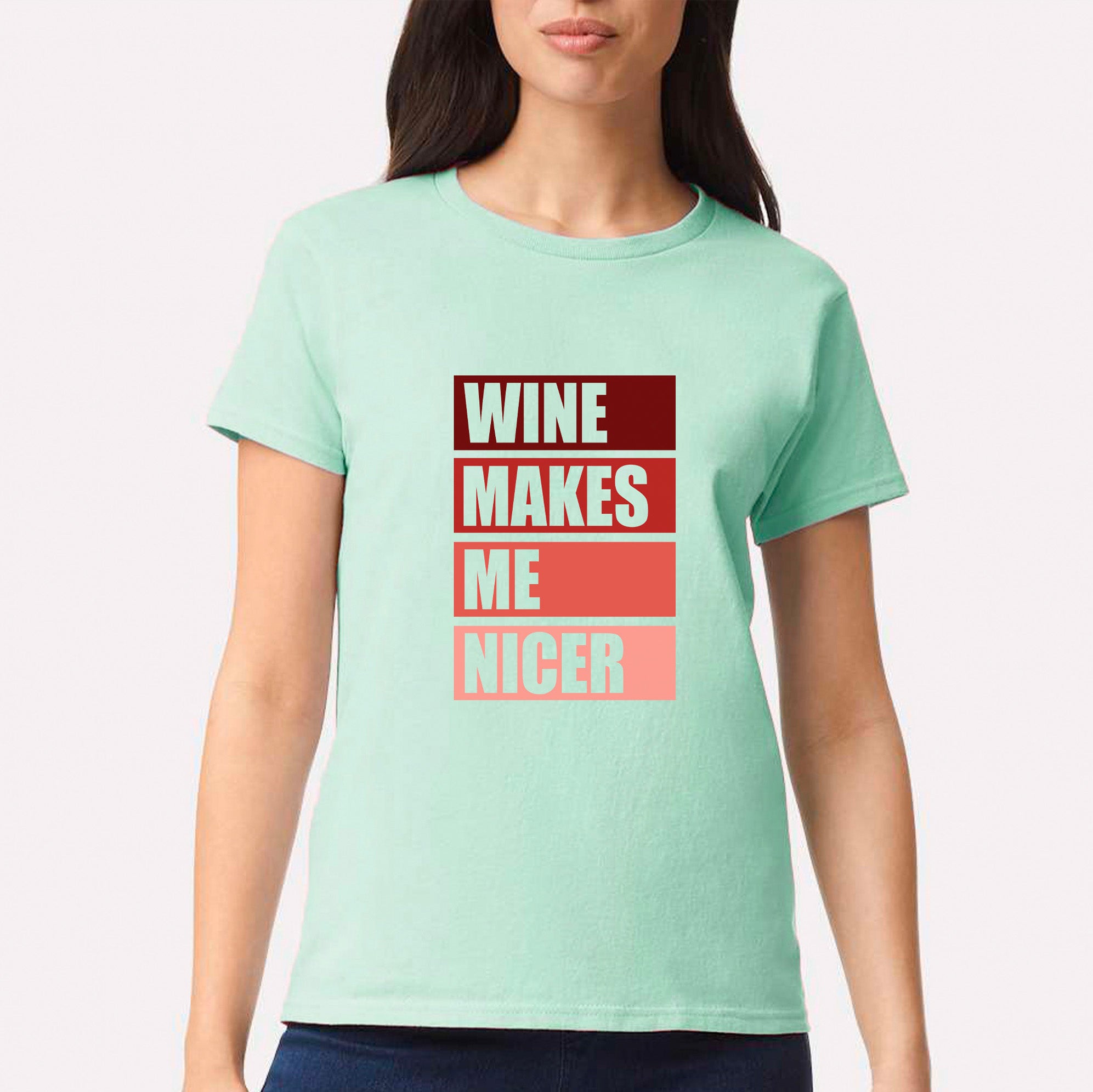 Wine Makes Me Nicer T-shirt